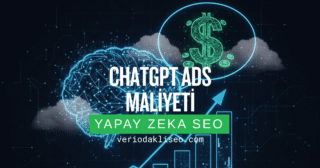 ChatGPT Ads Maliyeti