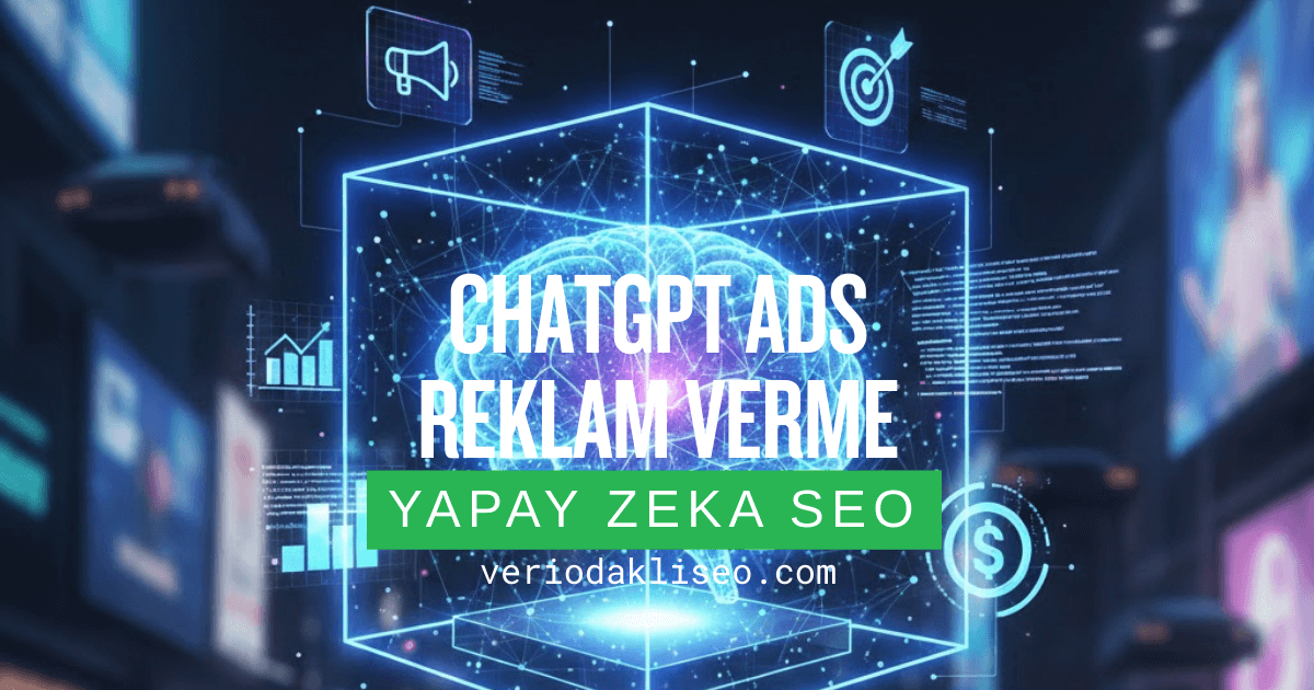 ChatGPT Ads Reklam Verme