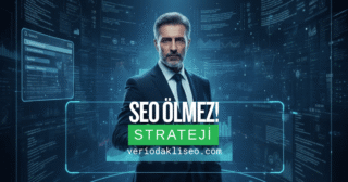 SEO Ölmez: Veri Odaklı Strateji