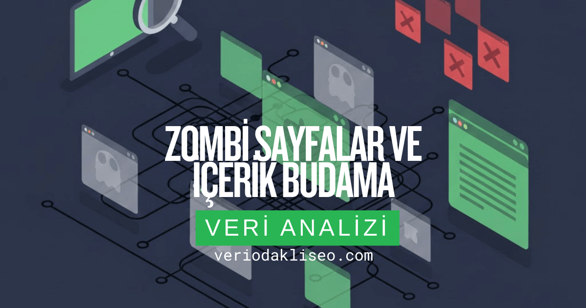 Zombi Sayfaları Temizlemek: İçerik Budama Rehberi