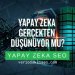 Yapay zeka gerçekten düşünüyor mu sorusunu anlatan görsel: insan beyni ile ChatGPT ve LLM yapay zeka modeli karşılaştırması