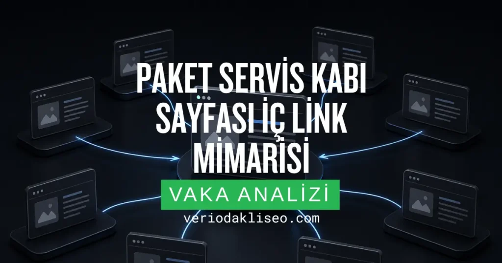 Paket Servis Kabı Sayfası İç Link Mimarisi