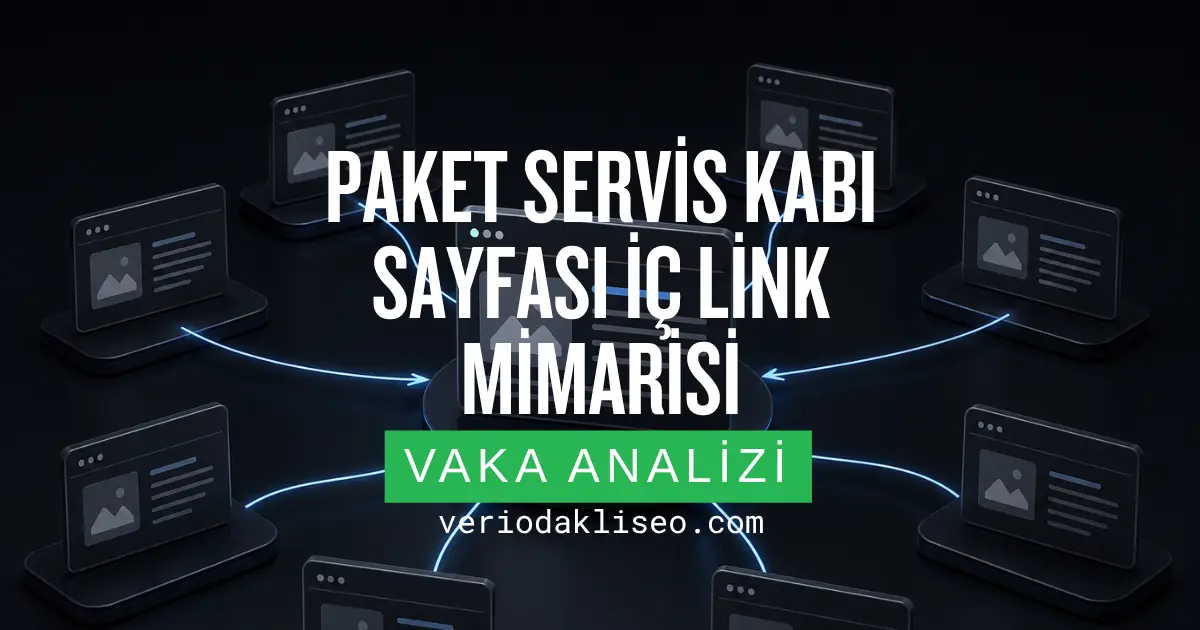 Paket Servis Kabı Sayfası İç Link Mimarisi