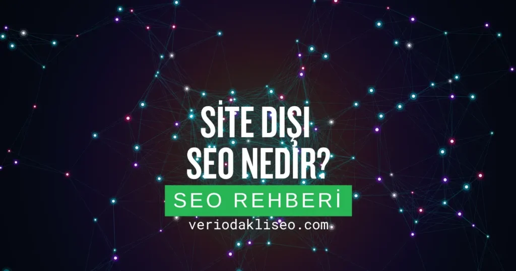 Site Dışı SEO Nedir?